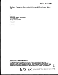 Sodium Tetraphenylborate Solubility and Dissolution Rates (U)