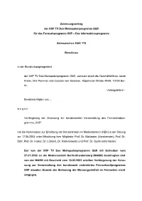 Zulassungsantrag Der XXP TV Das Metropolenprogramm Gbr Für Das Fernsehprogramm XXP – Das Informationsprogramm