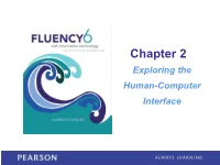 Chapter 2 Exploring the Human-Computer Interface Learning Objectives