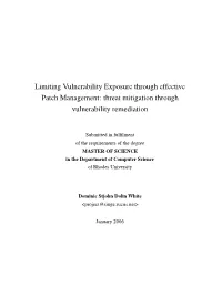Limiting Vulnerability Exposure Through Effective Patch Management: Threat Mitigation Through Vulnerability Remediation