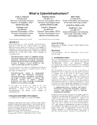 What Is Cyberinfrastructure? Craig A
