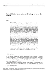 Fast Distributed Compilation and Testing of Large C++ Projects