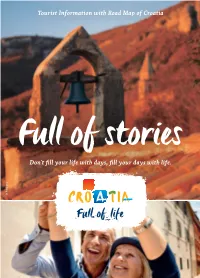 Full of Stories Don´T Fill Your Life with Days, Fill Your Days with Life