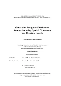 Generative Design-To-Fabrication Automation Using Spatial Grammars and Heuristic Search