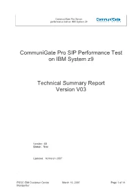 March, 2007. Communigate Pro SIP Performance Test on IBM System Z9