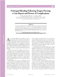 Prolonged Bleeding Following Tongue Piercing: a Case Report and Review of Complications R