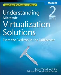 Understanding Microsoft Virtualization Solutions, from the Desktop to the Datacenter, 2Nd Edition