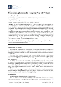 Humanizing Finance by Hedging Property Values