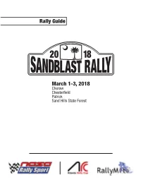 Sandblast Rally Stage Schedule Leg 1 Saturday March 3, 2018 Distance Target First TC / SS Location Stage Transit Total Minutes Due