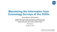 Maximizing the Information from Cosmology Surveys of the 2020S