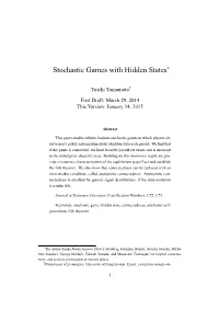 Stochastic Games with Hidden States∗
