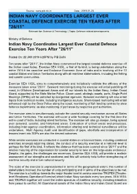 INDIAN NAVY COORDINATES LARGEST EVER COASTAL DEFENCE EXERCISE TEN YEARS AFTER "26/11" Relevant For: Science & Technology | Topic: Defence Related Developments