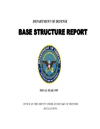 Base Structure Report Provides an Understanding of the Scope and Purpose of Dod Base Structure As It Was at the End of Fiscal Year 1999 (September 30, 1999)
