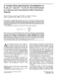 A Tandem Mass Spectrometric Investigation of (C &lt;Subscript&gt;2 &lt;/Subscript&gt;H &lt;Subscript&gt;5 &lt;/Subscript&gt;) &L