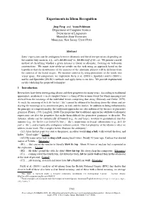 Experiments in Idiom Recognition