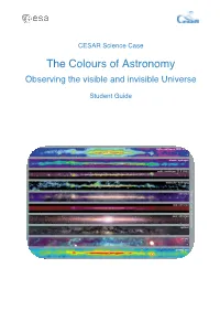 The Colours of Astronomy Observing the Visible and Invisible Universe