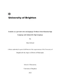 Iconicity As a Pervasive Force in Language: Evidence from Ghanaian Sign