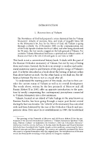 INTRODUCTION 1. Resurrections of Valaam This Book Is Not A