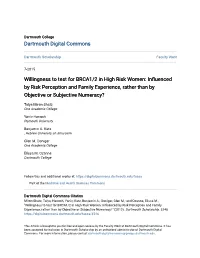 Willingness to Test for BRCA1/2 in High Risk Women: Influenced by Risk Perception and Family Experience, Rather Than by Objective Or Subjective Numeracy?