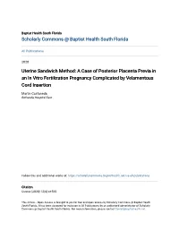 A Case of Posterior Placenta Previa in an in Vitro Fertilization Pregnancy Complicated by Velamentous Cord Insertion
