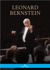LEONARD BERNSTEIN Browse Through the Complete Unitel Catalogue of More Than 2,000 Titles At
