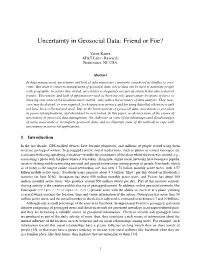 Uncertainty in Geosocial Data: Friend Or Foe?