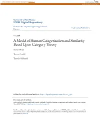 A Model of Human Categorization and Similarity Based Upon Category Theory Michael Healy