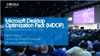 Microsoft Desktop Optimization Pack (MDOP) Technet Event November 25Th, 2013