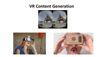 VR Content Generation VR Content Generation