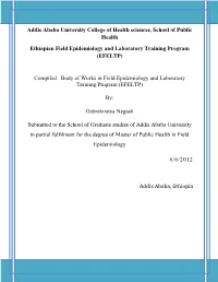Addis Ababa University College of Health Sciences, School of Public Health Ethiopian Field Epidemiology and Laboratory Training Program (EFELTP)