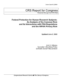 An Analysis of the Common Rule and Its Interactions with FDA Regulations and the HIPAA Privacy Rule