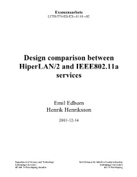 Design Comparison Between Hiperlan/2 and IEEE802.11A Services