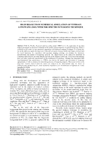 High-Resolution Numerical Simulation of Typhoon Longwang (2005) with the Spectrum Nudging Technique