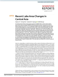 Recent Lake Area Changes in Central Asia Haijun Liu1,2, Yaning Chen2*, Zhaoxia Ye2, Yupeng Li 2 & Qifei Zhang2