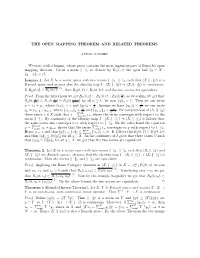 THE OPEN MAPPING THEOREM and RELATED THEOREMS We