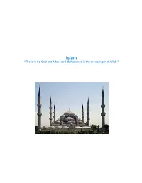 “There Is No God but Allah, and Muhammad Is the Messenger of Allah.”