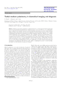 Turbid Medium Polarimetry in Biomedical Imaging and Diagnosis