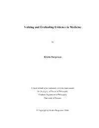 Valuing and Evaluating Evidence in Medicine
