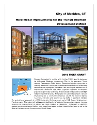 City of Meriden, Connecticut Multi-Modal Transportation Improvements for the Transit Oriented Development (TOD)