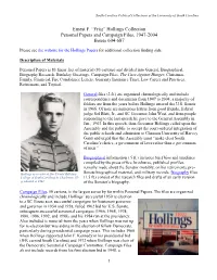 Ernest F. “Fritz” Hollings Collection Personal Papers and Campaign Files, 1947-2004 Boxes 604-687