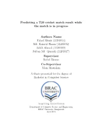 Predicting a T20 Cricket Match Result While the Match Is in Progress Authors Name Fahad Munir