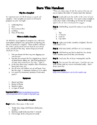 Burn This Handout *There Are Many Types of Safe Fire Starters That You Can Why Do a Campfire? Use to Replace the Tinder