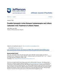 Possible Synergistic Action Between Carbamazepine and Lithium Carbonate in the Treatment of a Manic Patient
