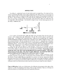 1 DIFFRACTION According to Corpuscular Theory of Light, Light