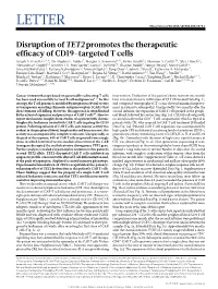 Disruption of TET2 Promotes the Therapeutic Efficacy of CD19-Targeted T Cells Joseph A