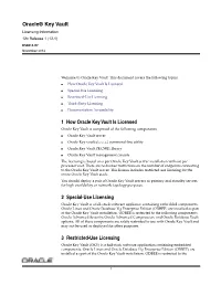Oracle Key Vault Licensing Information, 12C Release 1 (12.1) E54614-07 Copyright © 2014, Oracle And/Or Its Affiliates
