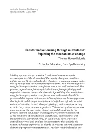 Transformative Learning Through Mindfulness: Exploring the Mechanism of Change Thomas Howard Morris