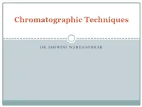 Chromatographic Techniques