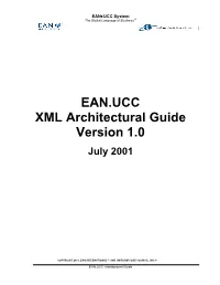 EAN.UCC XML Architectural Guide Version 1.0 July 2001
