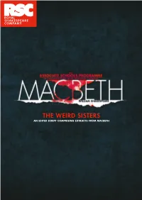 THE WEIRD SISTERS an EDITED SCRIPT COMPRISING EXTRACTS from MACBETH Notes